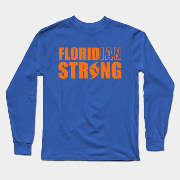 Floridian Strong - Orange Long Sleeve T-Shirt by ThisIsFloriduhMan